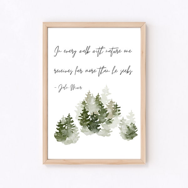 John Muir Quote Print / In Every Walk with Nature Printable / Tree Wall Art / Inspirational Nature Quote / Watercolor Pine Trees / Hiking