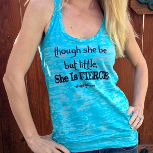 thou she be but little, She Is Fierce Tank Top