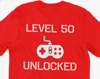 Funny Gamer Geek T-Shirt Level 50 Unlocked Gifts For Friends Family Men Woman Ladies Youth Kids Unisex T-Shirt