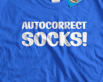 Autocorrect SOCKS T-shirt Funny Auto Correct Fail T-Shirt Gifts for Dad Screen Printed TShirt Tee Shirt Mens Ladies Womens Youth Kids