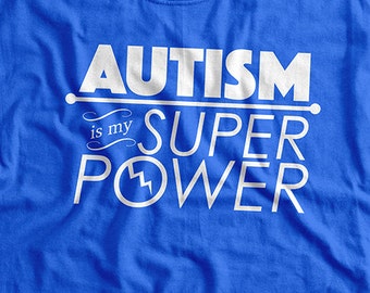 Autism T-Shirt Autism Is My Super Power T-Shirt Tee Shirt T Shirt Mens Ladies Womens Kids Youth ASD Spectrum Support Blue Puzzle Piece