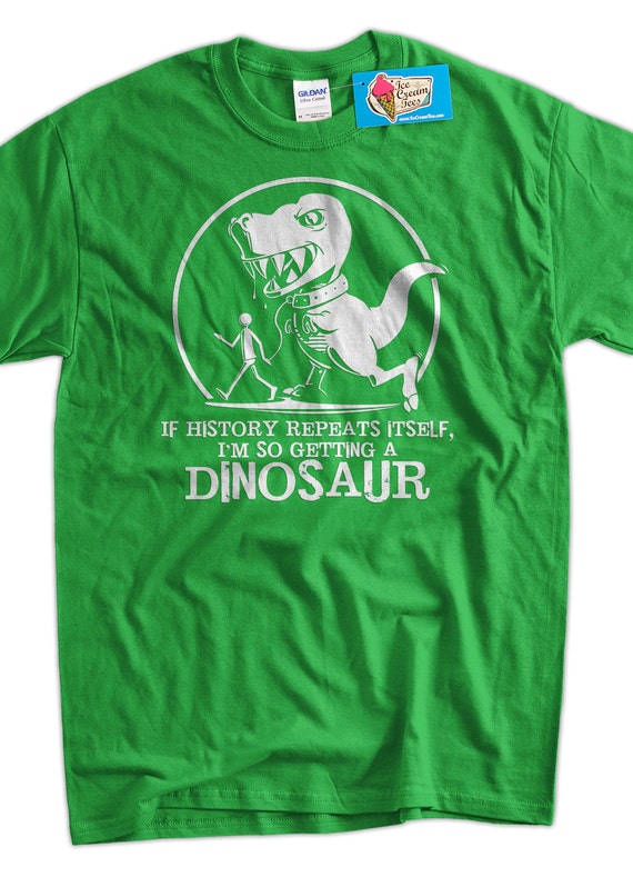specifikation Kloster pouch Funny Dinosaur T Rex T-shirt Geek If History Repeats I'm - Etsy