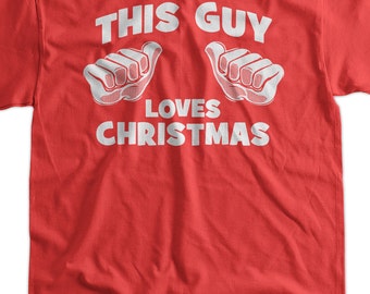 Funny Christmas Shirt This Guy Loves Christmas V2 T-shirt Christmas Morning Tshirt Holiday tshirt gift funny husband boyfriend Holidays