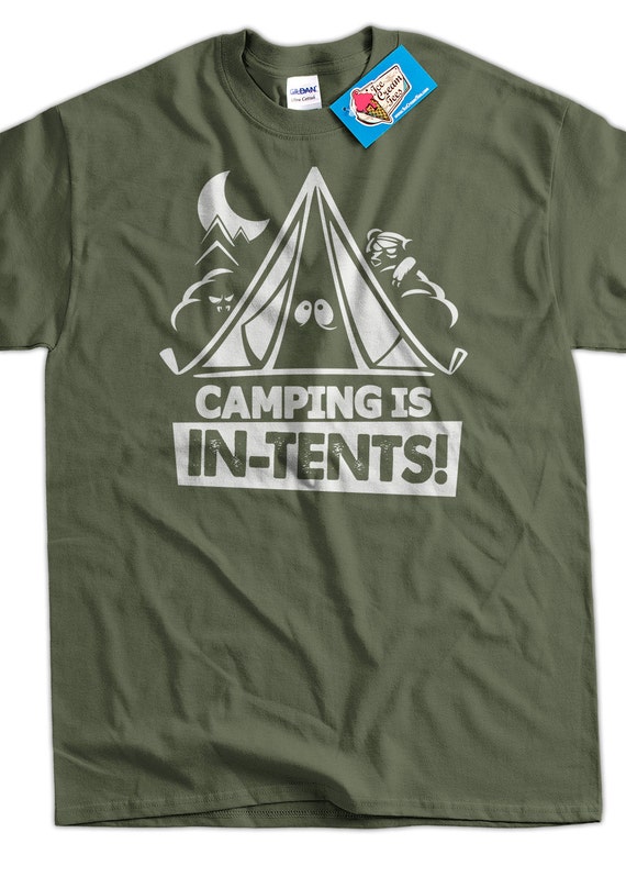 Camping Is In Tents T-Shirt Camping Is In Tents T-Shirt