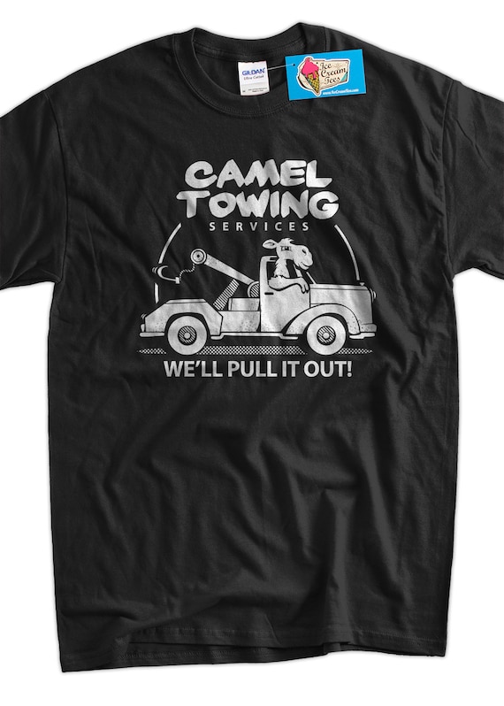 Funny Camel Towing Services T-Shirt Funny Camel Towing Services T-Shirt