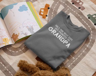 Funny Grandpa T-Shirt Only The Best Dads Get Promoted To Grandpa T-Shirt Gifts for Dad T-Shirt Tee Shirt Mens Ladies Womens Youth Kids