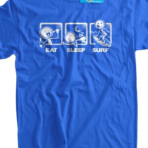 Funny Surfing T-shirt Surfer Wave V3 Eat Sleep Surf T-shirt Gifts for Dad Screen Printed T-Shirt Tee Shirt Mens Ladies Womens Youth Kids image 1