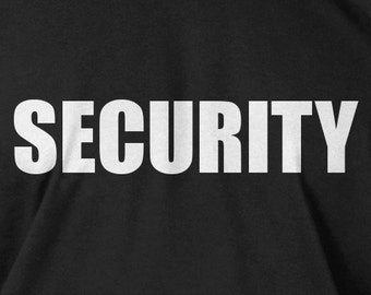 Security T-Shirt Bar Bouncer Concert Staff T-Shirt Gifts For Guys Gifts for Dad Screen Printed T-Shirt Tee Shirt T Shirt Mens Ladies Womens