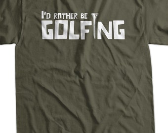 I'd Rather Be Golfing Golf Tee Screen Printed T-Shirt Tee Shirt T Shirt Mens Ladies Womens Youth Kids Funny Geek