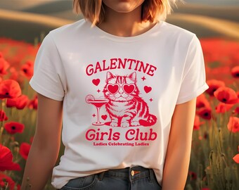 Galentine's Day Gift Cat Galentine Girls Club Tshirt Ladies Celebrate Ladies Tshirt Valentine Tshirt Wedding TShirt T-Shirt Tee Shirt