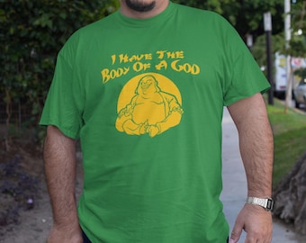 Funny God Buddah Buddha Body Dad Fathers Day Christmas T-Shirt - Body Of A God Geek Yoga Gift Mens Ladies Womens Youth