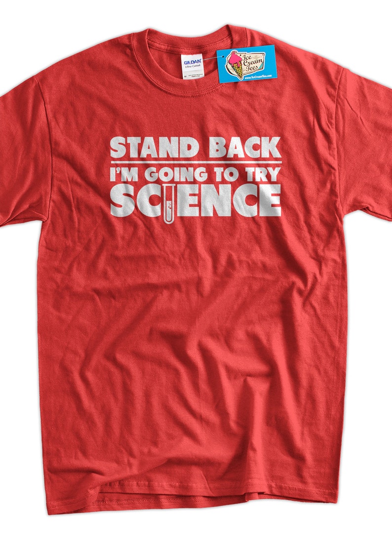 Stand Back I'm Going To Try Science Screen Printed T-Shirt Mens Ladies Womens Youth Kids School Funny Geek Nerd image 1