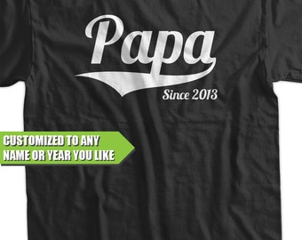 PAPA Since (ANY YEAR) Gift Idea for grand parents Tshirt T-Shirt Tee Shirt Mens Grandpa Womens Ladies Youth Kids Geek Funny