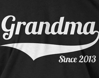 Grandma Since (ANY YEAR) Family New Baby Gift Idea Tshirt T-Shirt Tee Shirt Mens Youth Kids Geek Funny