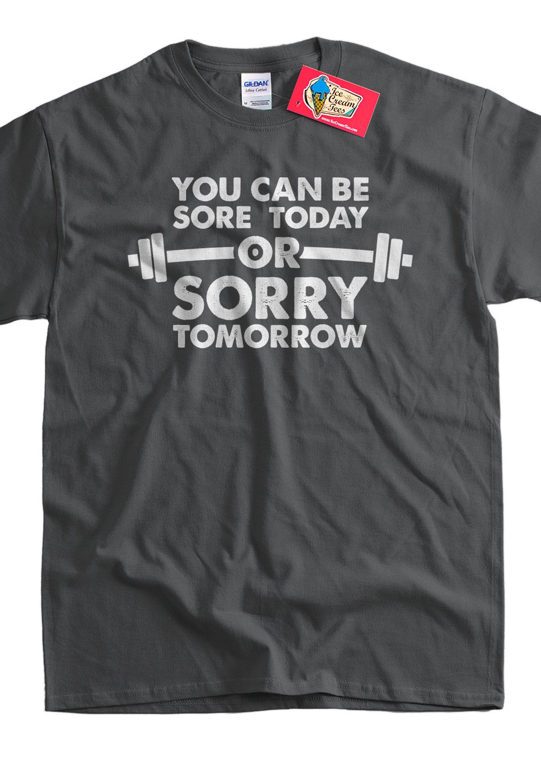 Funny Exercise Tshirt Sore Today or Sorry Tomorrow Tshirt Workout