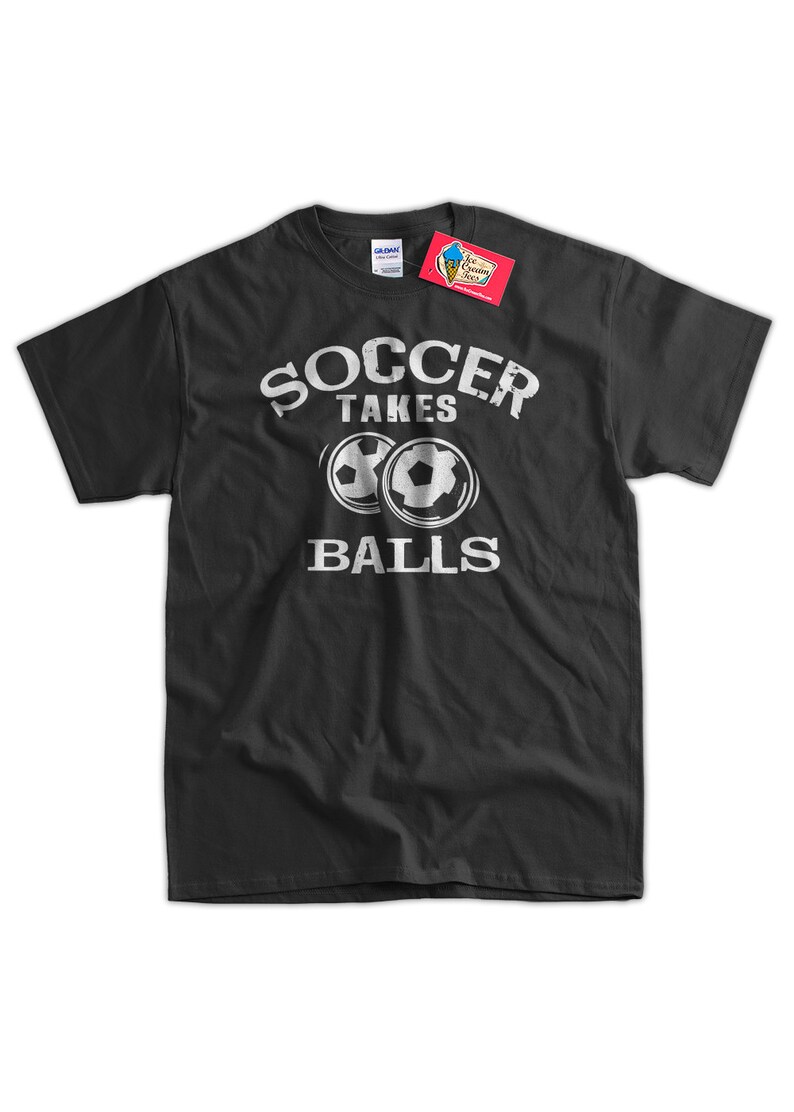 Funny Soccer Tshirt Soccer Takes Balls Tshirt Gifts for Dad Etsy