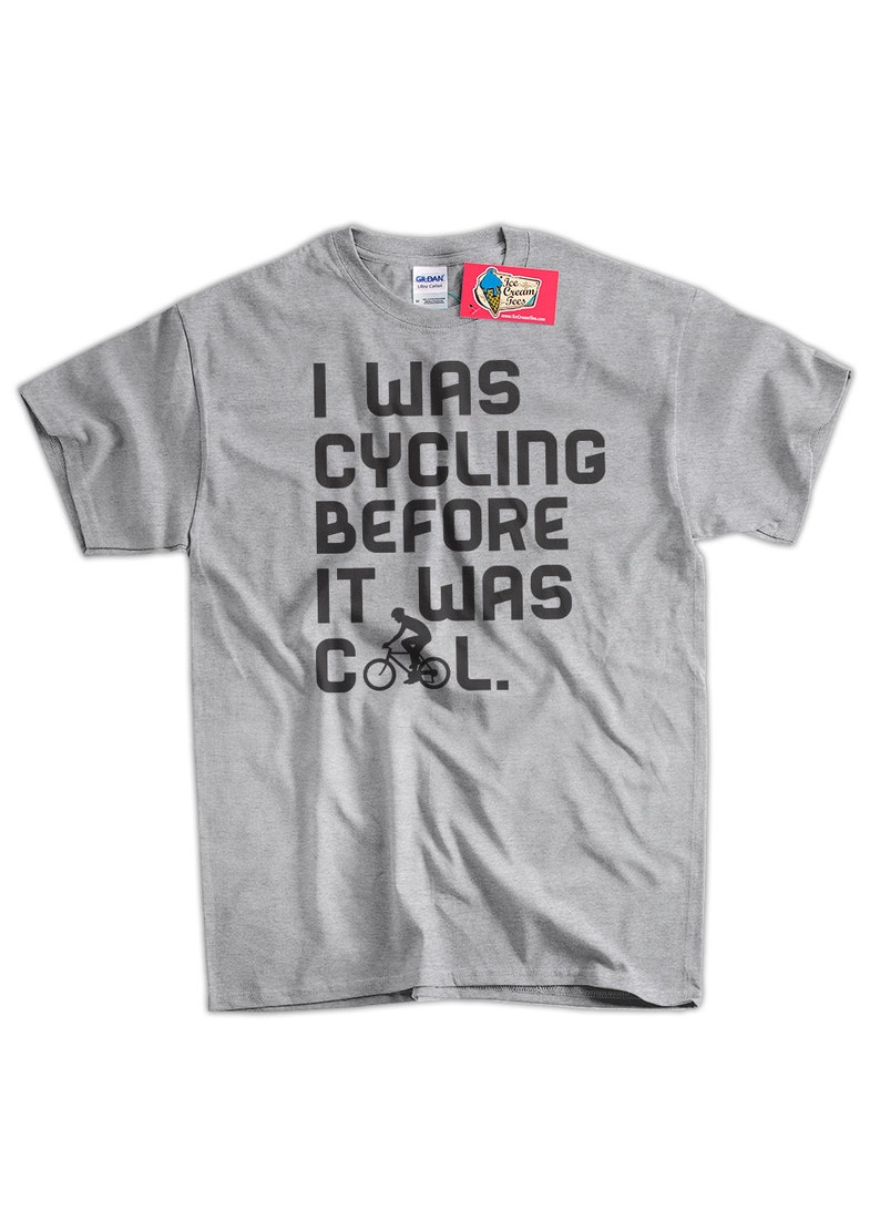 Funny Bike Tshirt Bicycle Biking Cyclist I Was Cycling Before Etsy