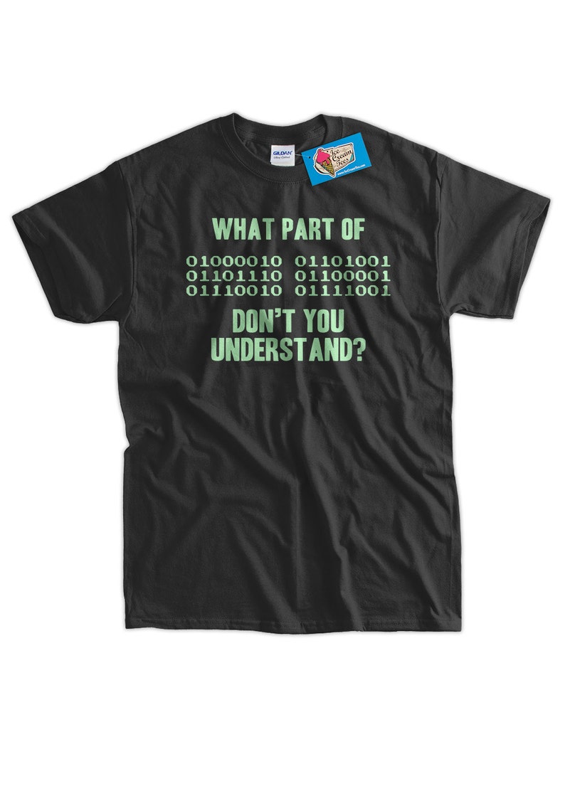 Funny Binary Code T-Shirt geek nerd computers Computer Code image 2