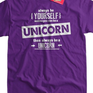 Funny Unicorn T-Shirt Be Yourself T-Shirt Be A Unicorn T-Shirt Screen Printed T-Shirt Tee Shirt Mens Ladies Womens Youth Kids