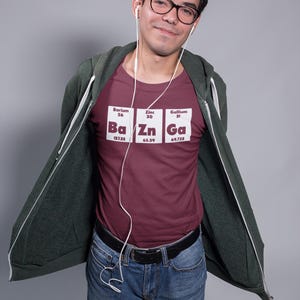 Funny Chemistry Tshirt - Bazinga BaZnGa Periodic Table Geek Nerd School Science T-Shirt Tee Shirt Mens Womens Ladies Youth Kids Geek Funny