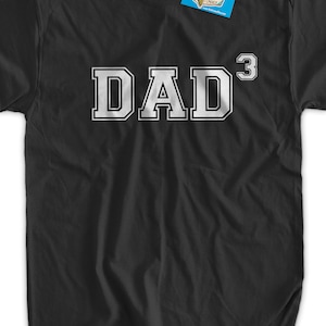 Dad3 shirt  (ANY NUMBER KIDS) Dad 3 To Be Gifts For Dad Gift For Dad Father Fathers Day Tshirt T-Shirt Tee Shirt Mens Kids Geek Funny