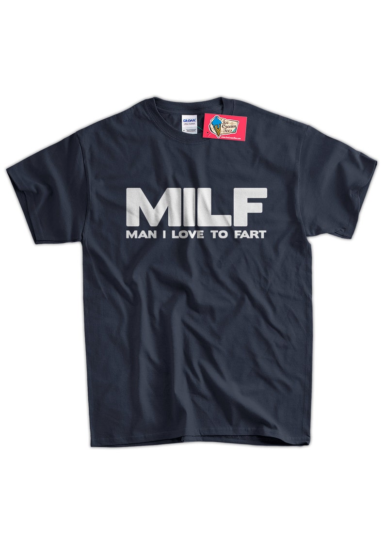 MILF T-shirt Fart Joke Farting Man I Love to Fart T-shirt - Etsy
