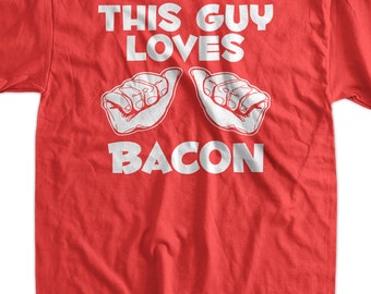 Best Bacon Tshirt Ever Funny Bacon T-Shirt -  This Guy LoveS Bacon Tee Shirt T Shirt Food Foodie Geek Mens Youth Kids