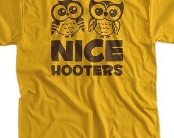Nice Hooters T-Shirt - Funny Tee Shirt T Shirt Geek Humor Mens Ladies Womens Guys