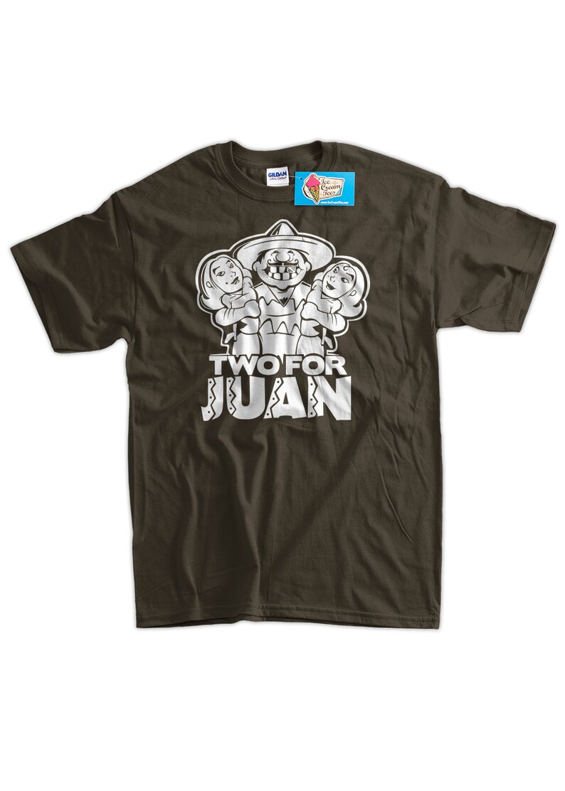 juan in a million t shirt