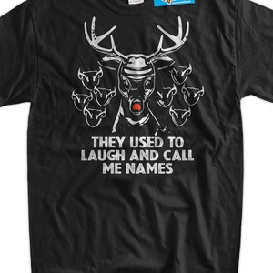 They Used To Laugh And Call Me Names T-Shirt They Used To Laugh And Call Me Names T-Shirt