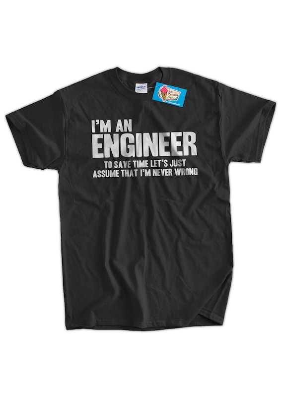 Details about T-Shirt Engineers Engineer Designer Non Sense Funny Tee Cool Gift Details about T-Shirt Engineers Engineer Designer Non Sense Funny Tee Cool Gift