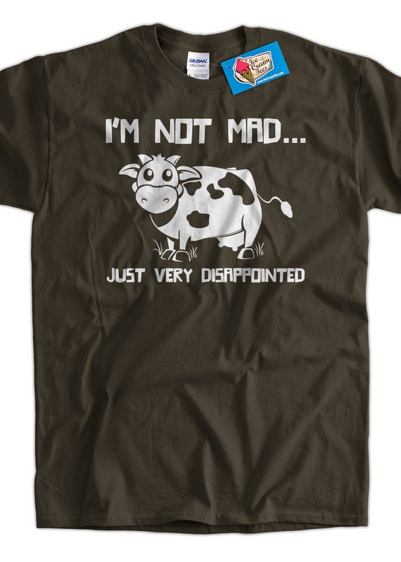 nikkel Kejserlig Galaxy Funny Cow T-shirt I'm Not Mad I'm Just Disappointed - Etsy
