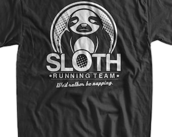 Funny Sloth Shirt Sloth Running Team Funny Napping Shirt  Funny Geeks T Shirt  Mens Ladies Womens Kids