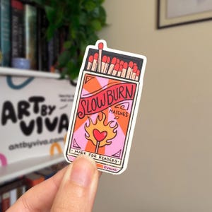 Slow Burn Matches Bookish Tropes Bookish Stickers - bookish art, bookish merch, kindle stickers