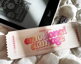 Ticket to Emotional Damage by Fictional Characters Die-Cut Bookmark