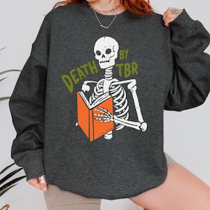 Death by TBR Bookish Crewneck Sweatshirt, Gift for Book Lovers and Readers