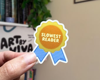Slowest Reader Award Bookish Sticker: Funny Kindle Sticker for Book Lovers