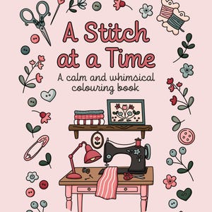 Una puntada a la vez - Libro para colorear imprimible con temática de costura, acolchado y patchwork: PDF de bordado caprichoso (descarga digital) - Dibujado a mano por el artista