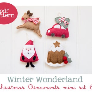 Pdf pattern (Cartamodello) - Winter Wonderland Christmas ornaments mini set #6 - includes instructions to make 4 felt Christmas ornaments