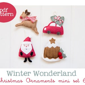 Pdf pattern - Winter Wonderland Christmas ornaments mini set #6 - includes instructions to make 4 felt Christmas tree decorations