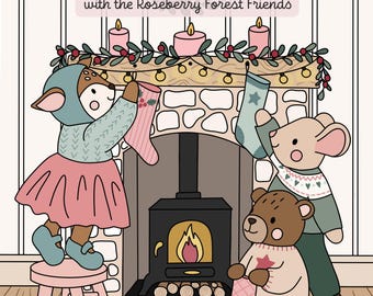 Cosy whimsical digital printable colouring pages-  Roseberry Forest Friends animals - Christmas Winter Woodland book - Hand drawn by artist