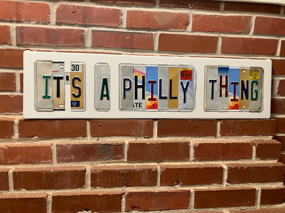 Philly License Plate Sign It's a Philly Thing Rustic Decor Etsy