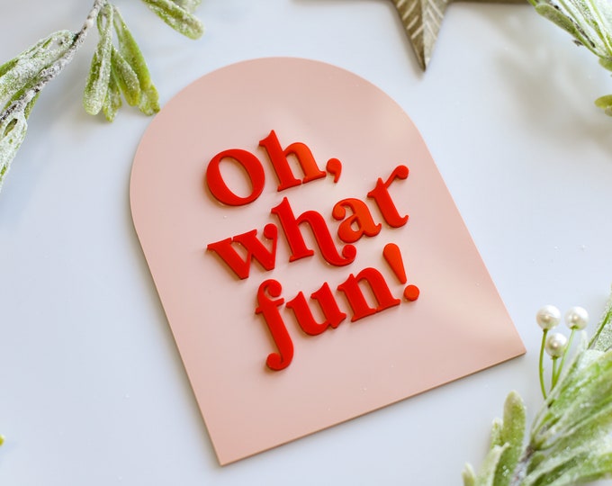 Oh what fun sign, oh what fun, board, arch, christmas arch decor, christmas wall decor, oh what fun mantel decor, shelf decor