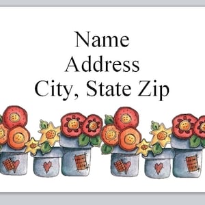 May include: A white label with the text "Name Address City, State Zip" and a row of red, orange, and yellow flowers in blue pots with red hearts.
