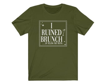 J’ai ruiné brunch TikTok inspiré Unisexe Short Sleeve Tee
