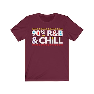 90&#39;s R&B and Chill T-Shirt