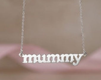 Sterling Silver Mummy or Mommy Necklace, Meghan's Necklace Letter Style, Push Present for New Mum or Mom. Gift from Daughter, Son