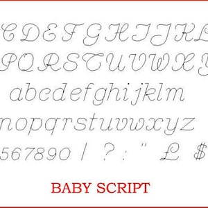 May include: A font chart showing the uppercase and lowercase letters of the alphabet, numbers, and punctuation marks in a cursive font style. The font is labeled "BABY SCRIPT".