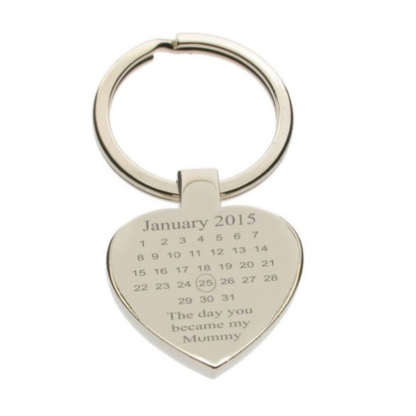 The Day You Became My Mummy or Mommy Keyring or Choose Own Day Phrase, Personalised Mother's Day Gift, Special Date Calendar Keychain