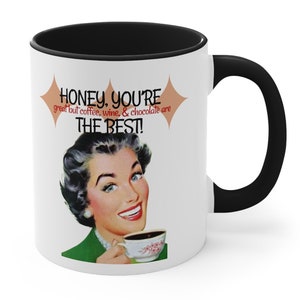 Funny Retro Coffee Mug – 1950s Housewife Mug – Sarcastic Gift for Women – Wine, Coffee & Chocolate Lover Cup – Self Care Humor